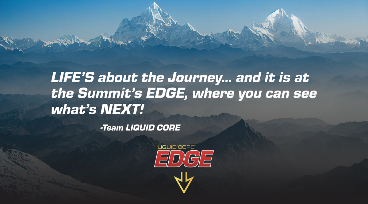 The LIQUID EDGE® ADVANTAGE – Liquid Core Store